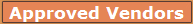 Approved Vendors